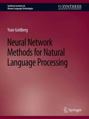 cover image of Neural Network Methods for Natural Language Processing
